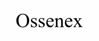 OSSENEX