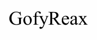 GOFYREAX