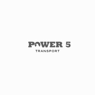 POWER 5 TRANSPORT