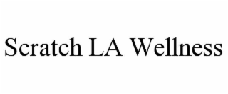 SCRATCH LA WELLNESS