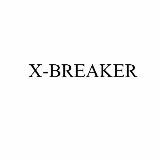 X-BREAKER