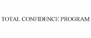TOTAL CONFIDENCE PROGRAM