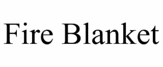 FIRE BLANKET