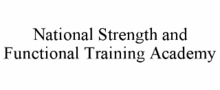NATIONAL STRENGTH AND FUNCTIONAL TRAINING ACADEMY