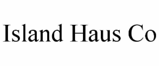 ISLAND HAUS CO