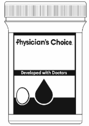 PHYSICIAN'S CHOICE DEVELOPED WITH DOCTORS