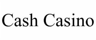 CASH CASINO
