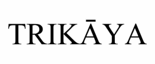 TRIKĀYA