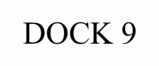 DOCK 9