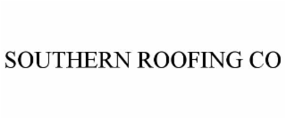 SOUTHERN ROOFING CO