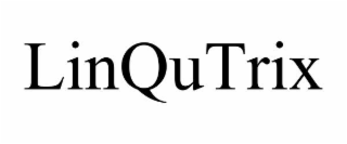 LINQUTRIX