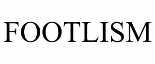 FOOTLISM
