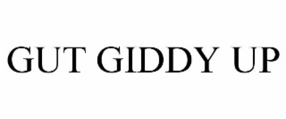 GUT GIDDY UP