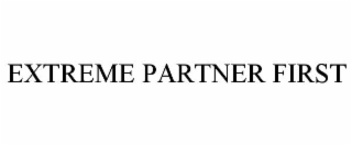 EXTREME PARTNER FIRST
