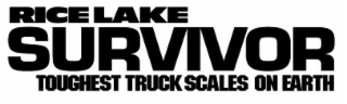 RICE LAKE SURVIVOR TOUGHEST TRUCK SCALES ON EARTH