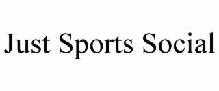 JUST SPORTS SOCIAL