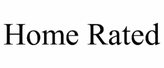 HOME RATED