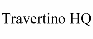 TRAVERTINO HQ