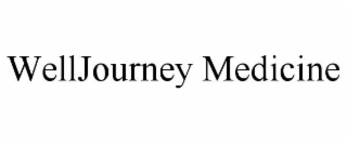 WELLJOURNEY MEDICINE