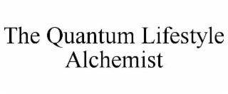 THE QUANTUM LIFESTYLE ALCHEMIST