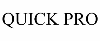 QUICK PRO