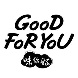 FOR YOU GOOD