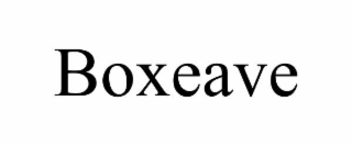 BOXEAVE