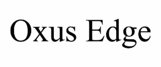 OXUS EDGE