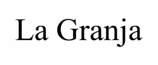 LA GRANJA