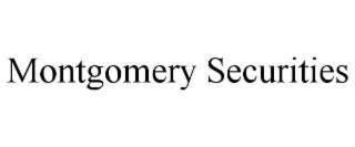 MONTGOMERY SECURITIES