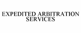 EXPEDITED ARBITRATION SERVICES