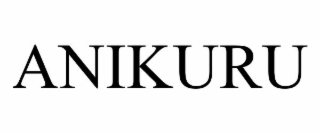 ANIKURU