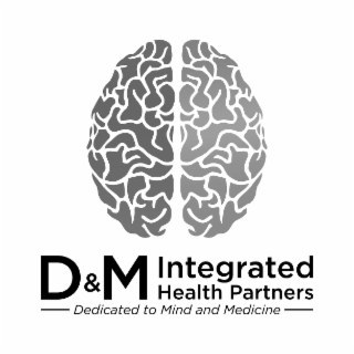 D&M INTEGRATED HEALTH PARTNERS DEDICATED TO MIND AND MEDICINE