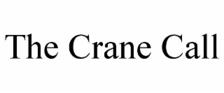 THE CRANE CALL