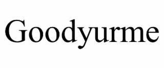 GOODYURME
