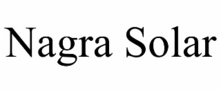NAGRA SOLAR