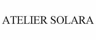 ATELIER SOLARA