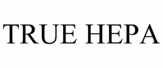 TRUE HEPA