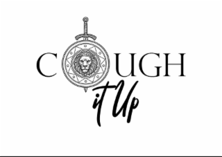 COUGH IT UP