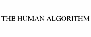 THE HUMAN ALGORITHM