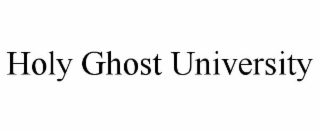 HOLY GHOST UNIVERSITY