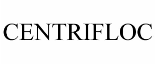 CENTRIFLOC
