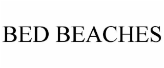 BED BEACHES