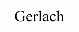 GERLACH
