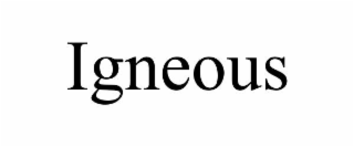 IGNEOUS