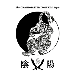 THE GRANDMASTER IRON KIM STYLE