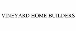 VINEYARD HOME BUILDERS