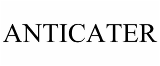 ANTICATER