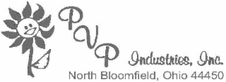 PVP INDUSTRIES, INC. NORTH BLOOMFIELD, OHIO 44450