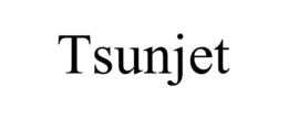 TSUNJET